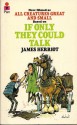 If Only They Could Talk - James Herriot