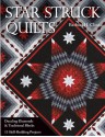 Star Struck Quilts: Dazzling Diamonds & Traditional Blocks - 13 Skill-Building Projects - Barbara H. Cline