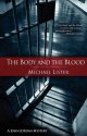 The Body and the Blood - Michael Lister