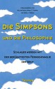 Die Simpsons und die Philosophie: Schlauer werden mit der berühmtesten Fernsehfamilie der Welt - Aeon J. Skoble, Mark T. Conard, William Irwin