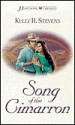 Song of the Cimarron (Heartsong Presents #304) - Kelly Stevens