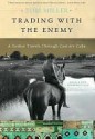 Trading with the Enemy - Tom Miller