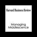 Managing MiddlescenceConnect and Develop: Inside P&G's New Model for Innovation (Harvard Business Review) - Robert Morison, Tamara Erickson, Ken Dychtwald, Harvard Business Review, Harvard Business Review