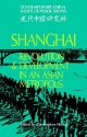 Shanghai: Revolution and Development in an Asian Metropolis - Christopher Howe