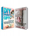 DIY Projects Box Set: 10 Best Wood Pallet Projects With Modern Upcycling Ideas + 30 Creative Holiday Gifts That Everyone Will Enjoy (DIY Projects Box Set, diy projects, woodcraft) - Daniel Hill, Deborah King