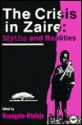 The Crisis In Zaire: Myths And Realities - Georges Nzongola-Ntalaja