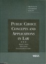 Stearns and Zywicki's Public Choice Concepts and Applications in Law - Maxwell L. Stearns, Todd J. Zywicki