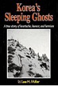 Korea's Sleeping Ghosts - Lee Miller