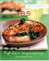 Eat Well, Live Well with IBS: High Fibre Recipes and Tips - Susanna Holt