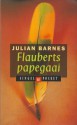 Flauberts Papegaai - Julian Barnes, Else Hoog