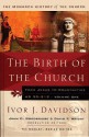 The Birth Of The Church (Monarch History Of The Church) - Ivor J. Davidson