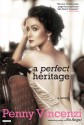 A Perfect Heritage - Penny Vincenzi