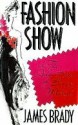 Fashion Show, or, The Adventures of Bingo Marsh: A Novel - James Brady