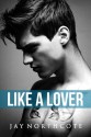 Like a Lover - Jay Northcote