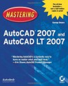 Mastering AutoCAD 2007 and AutoCAD LT 2007 - George Omura