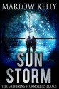 Sun Storm (The Gathering Storm Book 1) - Marlow Kelly