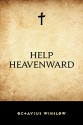 Help Heavenward - Octavius Winslow