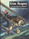 Grim Reapers: French Escadrille 94 in World War I - Jon Guttman, Bob Pearson, Steve Anderson, Aaron Weaver