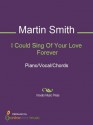 I Could Sing Of Your Love Forever - Delirious?, Martin Smith, Passion Band