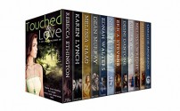 Touched by Love (12 Mind-blowing Paranormal Tales) - Shelly Crane, Rebecca Ethington, Karen Lynch, Christie Anderson, Dean Murray, Ednah Walters, Melissa Haag, Nikki Jefford, Erica Stevens, Ashley Stoyanoff, Melissa Wright, Desni Dantone