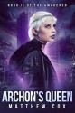 Archon's Queen (The Awakened #2) - Matthew S. Cox