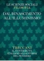 Dal Rinascimento all'Illuminismo (Collana Le Scienze Sociali - Filosofia) (Italian Edition) - Philippe Audegean, Andrea Battistini, Giulia Belgioioso, Carlo Capra, Michele Ciliberto, De Pascale, Carla, Saverio Ricci, Giuseppe Ricuperati