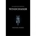 The Heartstone Chronicles: Windchaser - Michael Fraser