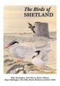 The Birds Of Shetland - Pete Ellis, Paul Harvey, Mike Pennington