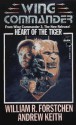 Heart Of The Tiger - William R. Forstchen, Andrew Keith