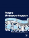 Primer to the Immune Response - Tak W. Mak, Mary Saunders