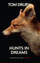 Hunts in Dreams - Tom Drury