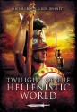 Twilight of the Hellenistic World - Mike Roberts, Bob Bennett