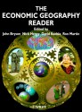 The Economic Geography Reader: Producing and Consuming Global Capitalism - John Bryson