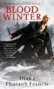 Blood Winter - Diana Pharaoh Francis