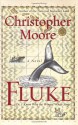 Fluke: Or, I Know Why the Winged Whale Sings - Christopher Moore