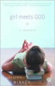 Girl Meets God: On the Path to a Spiritual Life - Lauren F. Winner