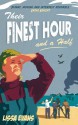 Their Finest Hour and a Half - Lissa Evans