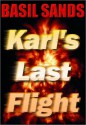 Karl's Last Flight - Basil Sands