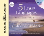 The Five Love Languages: How to Express Heartfelt Commitment to Your Mate - Gary Chapman