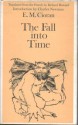 The Fall into Time - Emil Cioran, Richard Howard