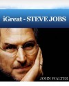 iGreat - STEVE JOBS - John Walter