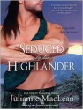 Seduced by the Highlander - Julianne MacLean, Antony Ferguson