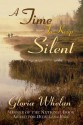 A Time to Keep Silent - Gloria Whelan