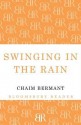 Swinging in the Rain. Chaim Bermant - Chaim Bermant