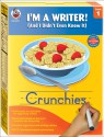 I'm a Writer! (And I Didn't Even Know It), Grade 1: Crunchies - Teresa Domnauer