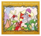 Don't Forget the Knight Light - Tina Gagliardi, Patrick Girouard