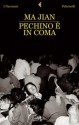 Pechino è in coma (I narratori) (Italian Edition) - Ma Jian, K. Bagnoli