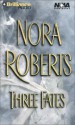 Three Fates (Nova Audio Books) - Nora Roberts