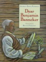 Dear Benjamin Banneker - Andrea Davis Pinkney, Brian Pinkney