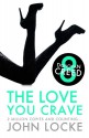 The Love You Crave - John Locke